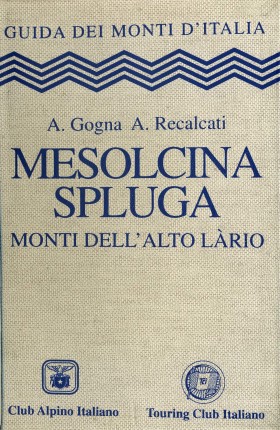 Mesolcina, Spluga: monti dell’Alto Làrio