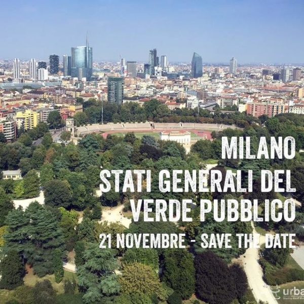 In occasione della Giornata Nazionale degli Alberi: Stati Generali del Verde Pubblico a Milano